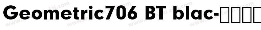 Geometric706 BT blac字体转换